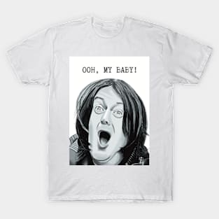 Dara O’Briain Ooh my baby! T-Shirt